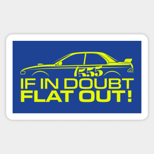 If in Doubt, flat out Sticker